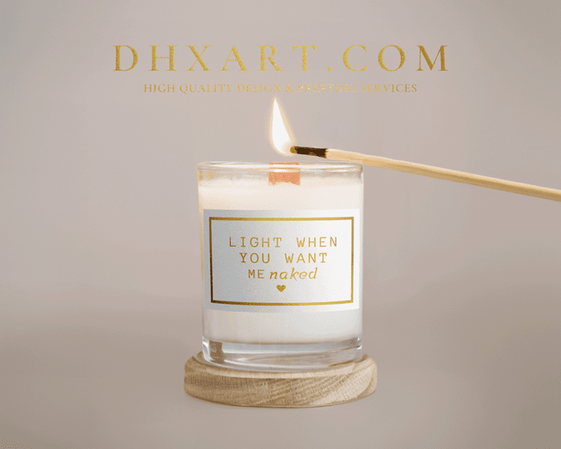 Light when you want me naked, Custom Candle Labels